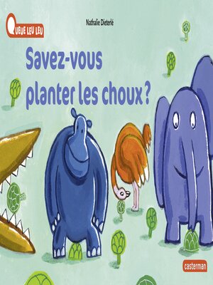 cover image of Savez-vous planter les choux ?